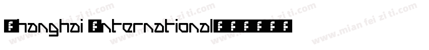 Shanghai International字体转换